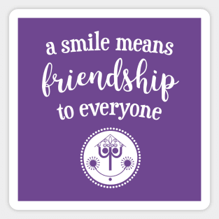 A Smile Means Friendship Magnet